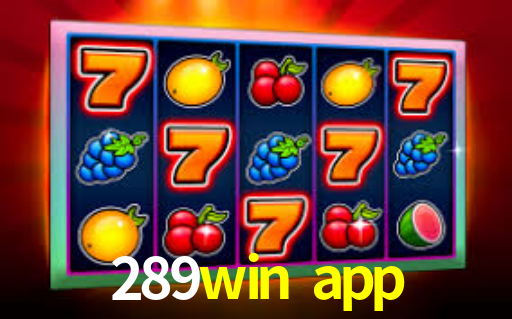 Baixar app da 289win app gratuitamente